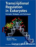 Transcriptional regulation in Eukaryotes. Concepts, strategies, and techniques