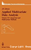Applied multivariate data analysis : vol.2 categorical and multivariate methods