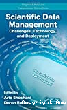 Scientific data management. Challenges, technology, and deployment