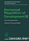 Hormonal regulation of development. III. Role of environmental factors