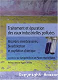 Traitement et épuration des eaux industrielles polluées : procédés membranaires, bioadsorption et oxydation chimique