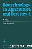 Biotechnology in agriculture forestry 1 : Trees (vol. 1)