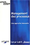 Management des processus - Une approche innovante