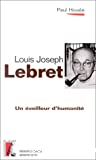 Louis Joseph Lebret : un éveilleur d'humanité