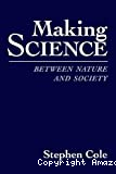 Making science : between nature and society
