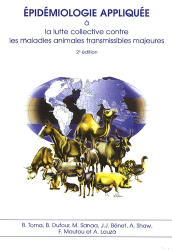 Épidémiologie appliquée à la lutte collective contre les maladies animales transmissibles majeures