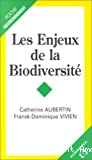 Les enjeux de la Biodiversité.