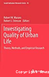 Investigating quality of urban life: theory, methods, and empirical research