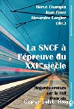 La SNCF à l'épreuve du XXIe siècle
