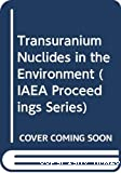 Transuranium nuclides in the environment