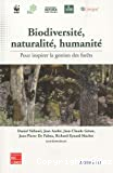 Biodiversité, naturalité, humanité - Pour inspirer la gestion des forêts