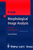 Morphological image analysis : principles and applications