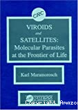 Viroids and satellites : molecular parasites at the frontier of life