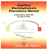 Capillary electrophoresis procédures manual. A laboratory user's aid for quick starts