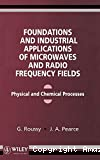 Foundations and industrial applications of microwave and radio frequancy fields. Physical and chemical processes