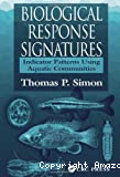 Biological response signatures: indicator patterns using aquatic communities