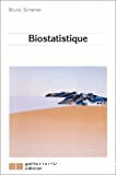 Biostatistique Volume 1 (2ème édition)