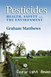 Pesticides: health, safety and the environment