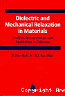 Dielectric and mechanical relaxation in materials. Analysis, interpretation, and application to polymers