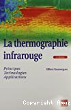 La thermographie infrarouge : principes, technologies, applications