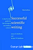 Successful scientific writing. A step-by-step guide for the biological and medical sciences