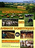 Alimentation des animaux domestiques : t. 2 La pratique du rationnement des bovins, ovins, caprins, porcs
