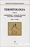Termitologia. Tome 3 : comportement, socialite, écologie, evolution, systématique