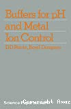 Buffers for pH and metal ion control