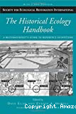 The Historical ecology handbook: a restorationist's guide to reference ecosystems