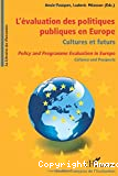 L'évaluation des politiques publiques en Europe : cultures et futurs