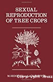 Sexual reproduction of tree crops