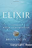 Elixir : A history of Water and Humanking