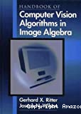Handbook of computer vision in image algebra