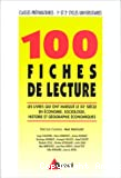 100 fiches de lecture : les livres qui ont marqué le XXè siècle en économie, sociologie, histoire et géographie économiques
