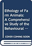 Ethology of farm animals. A comprehensive study of the behavioural features of the common farm animals