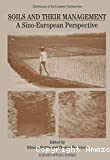 Soils and their management. A Sino-European perspective