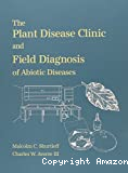 The plant disease clinic and field diagnosis of abiotic diseases