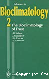 The bioclimatology of frost. Its occurrence, impact and protection