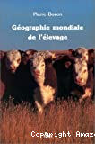 Géographie mondiale de l'élevage : t.18