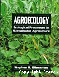 Agroecology : ecological processes in sustainable agriculture