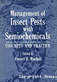 Management of insect pests with semiochemicals. Concepts and practice