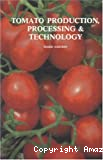 Tomato production processing and technology