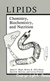 Lipids, chemistry, biochemistry and nutrition