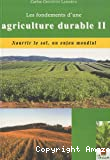 Les fondement d'une agriculture durable II.