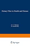 Dietary fiber in health and disease