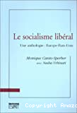 Le socialisme libéral : une anthologie : Europe-Etats-Unis