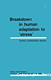 Breakdown in human adaptation to 