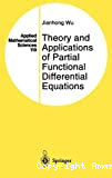 Theory and applications of partial functional differential equations