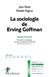 La sociologie de Erving Goffman