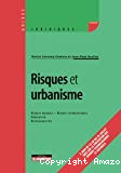 Risque et urbanisme: risques naturels, risques technologiques, prévention, responsabilités